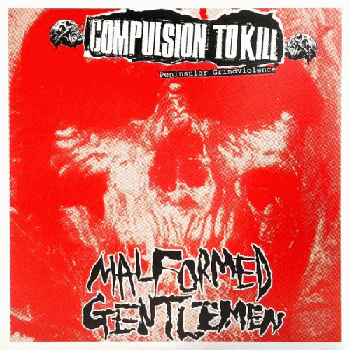 Compulsion To Kill : Compulsion to Kill - Malformed Gentlemen